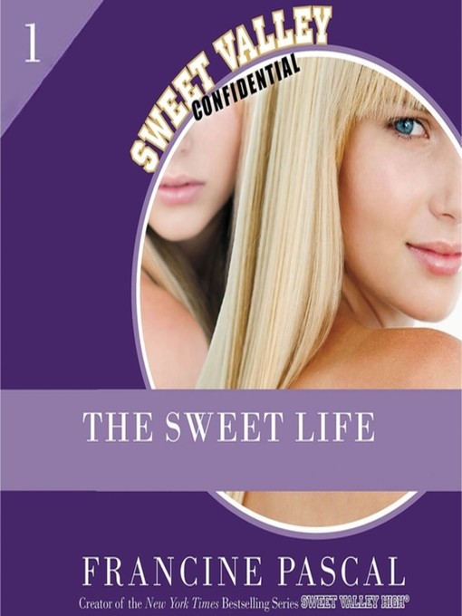 Title details for The Sweet Life by Francine Pascal - Wait list